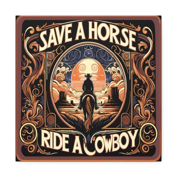 Art Nouveau “Save A Horse – Ride A Cowboy” Canvas Art Print