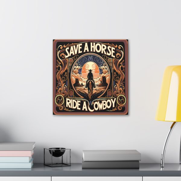 Art Nouveau “Save A Horse – Ride A Cowboy” Canvas Art Print