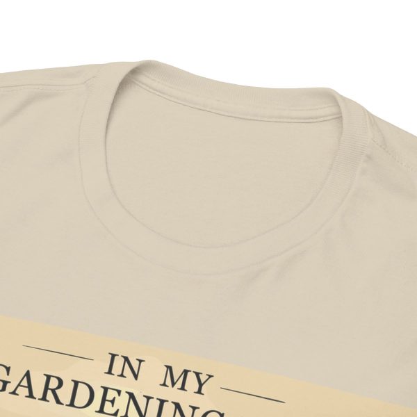 In My Gardening Era T-Shirt