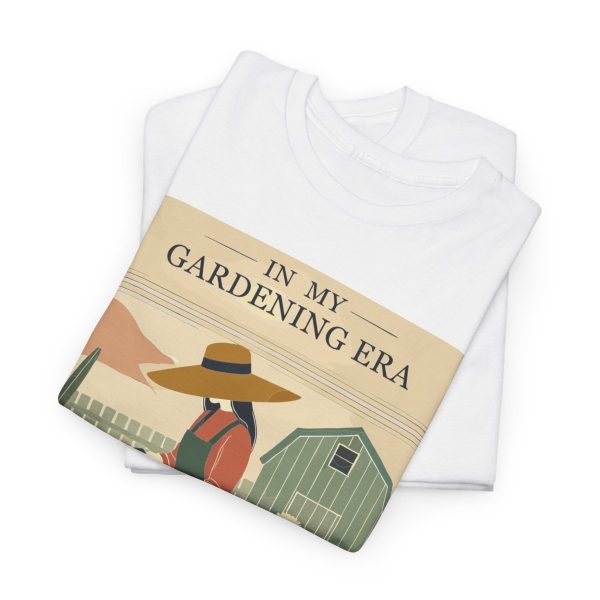 In My Gardening Era T-Shirt