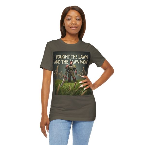 I Fought the Lawn and the Lawn Won T-Shirt