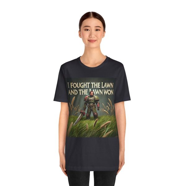 I Fought the Lawn and the Lawn Won T-Shirt