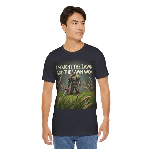 I Fought the Lawn and the Lawn Won T-Shirt