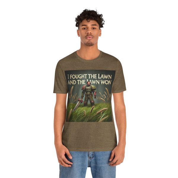 I Fought the Lawn and the Lawn Won T-Shirt