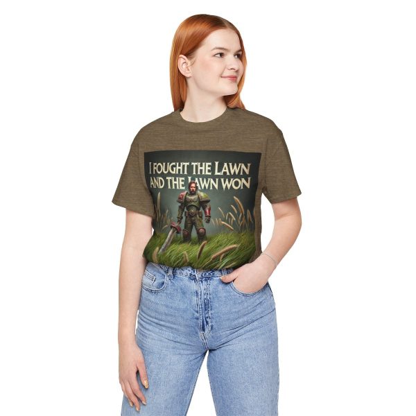 I Fought the Lawn and the Lawn Won T-Shirt