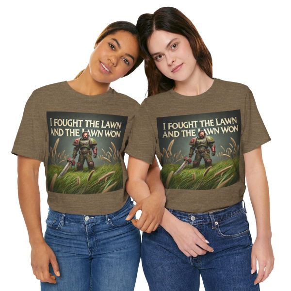 I Fought the Lawn and the Lawn Won T-Shirt