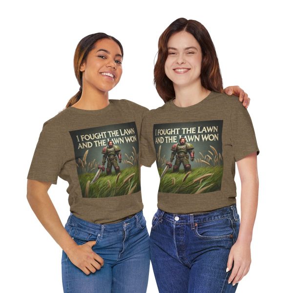 I Fought the Lawn and the Lawn Won T-Shirt