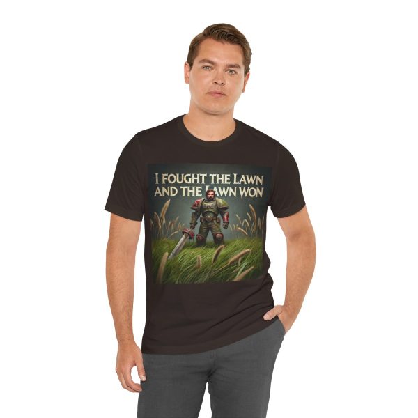 I Fought the Lawn and the Lawn Won T-Shirt