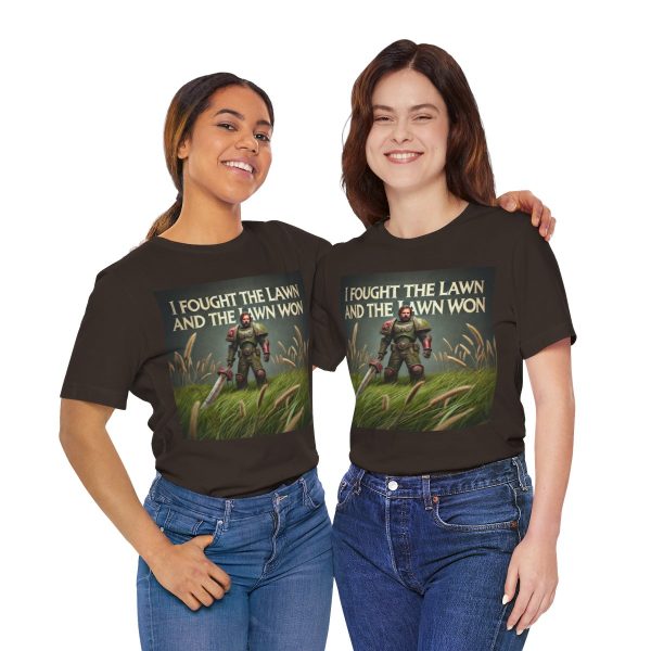 I Fought the Lawn and the Lawn Won T-Shirt