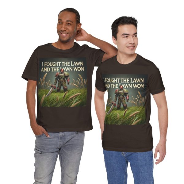 I Fought the Lawn and the Lawn Won T-Shirt