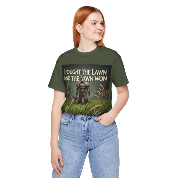 I Fought the Lawn and the Lawn Won T-Shirt