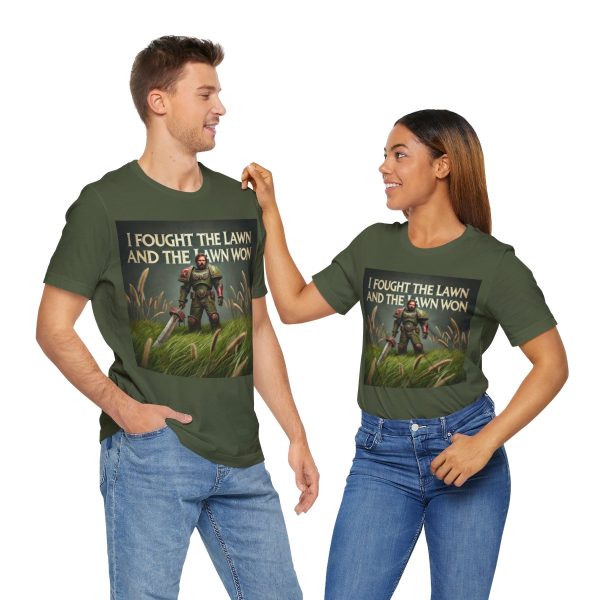 I Fought the Lawn and the Lawn Won T-Shirt