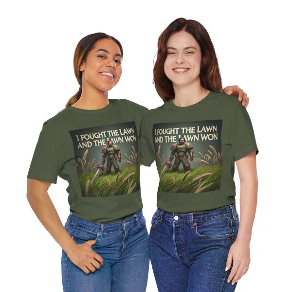 I Fought the Lawn and the Lawn Won T-Shirt