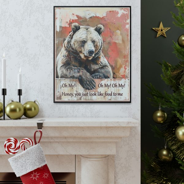 Honey, You Look Like Food to Me – Grizzly Bear Art Print