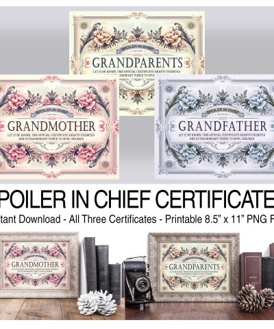 Certified “Spoiler in Chief” Certificates for Grandmother, Grandfather & Grandparents