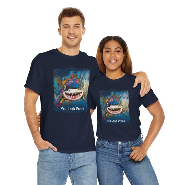 Shark T-Shirt – “You Look Pretty” – Funny Humorous Humor Shirt for Ocean Life Enthusiasts