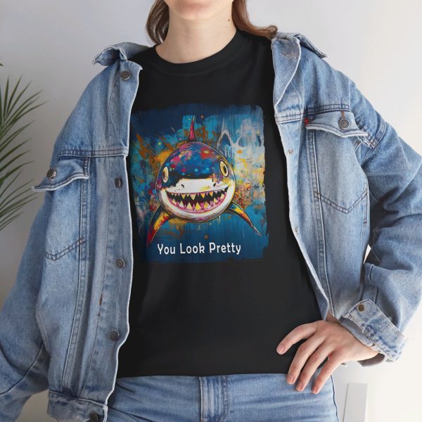 Shark T-Shirt – “You Look Pretty” – Funny Humorous Humor Shirt for Ocean Life Enthusiasts