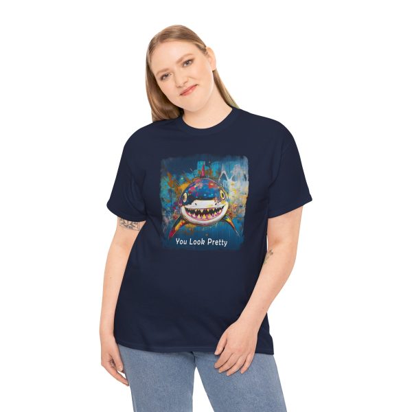 Shark T-Shirt – “You Look Pretty” – Funny Humorous Humor Shirt for Ocean Life Enthusiasts