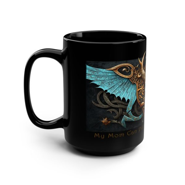 Viking Saying | “My Mom Can Pillage Your Mom’s Village” | 15 oz Coffee Mug