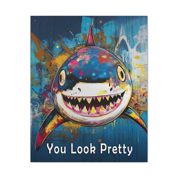 Shark Canvas Wall Art Print – “You Look Pretty” – Funny Humorous Humor Print for Ocean Life Enthusiasts